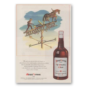 1947 Mount Vernon Whiskey Print Ad | Pleasantly Mild