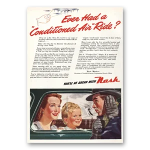 1947 Nash Motors Print Ad | Conditioned Air Ride
