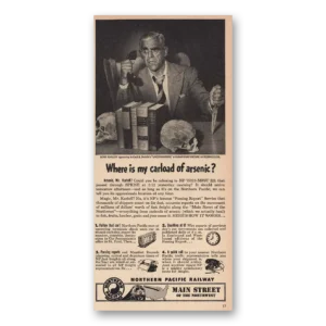 1947 Northern Pacific Railway Print Ad | Carload Of Arsenic