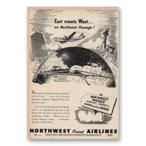 1947 Northwest Orient Print Ad | East Meets West