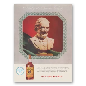 1947 Old Grand-Dad Bourbon Whiskey Print Ad | Great Whiskies