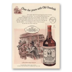 1947 Old Overholt Print Ad | Over The Years