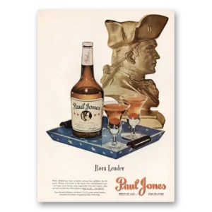 1947 Paul Jones Whiskey Print Ad | Born Leader