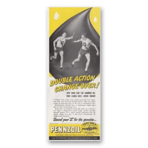 1947 Pennzoil Print Ad | Double Action