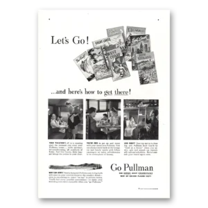 1947 Pullman Print Ad | Get There