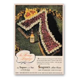 1947 Seagrams 7 Crown Whiskey Print Ad | Flowery Language