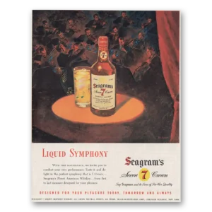 1947 Seagrams 7 Crown Whiskey Print Ad | Liquid Symphony