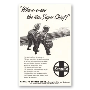 1947 Santa Fe Railway Print Ad | Super Chief