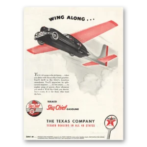 1947 Texaco Sky Chief Gasoline Print Ad | Wing Along