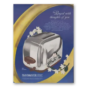 1947 Toastmaster Toaster Print Ad | Ringed Thoughts