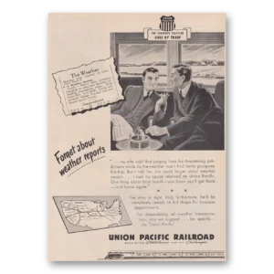 1947 Union Pacific Railroad Print Ad | About Weather