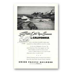 1947 Union Pacific Railroad Print Ad | Stretch Out Summer