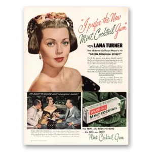 1947 Mint Cocktail Gum Print Ad | Lana Turner