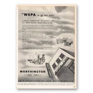1947 Worthington Air Conditioning Print Ad | Wspa In The Air