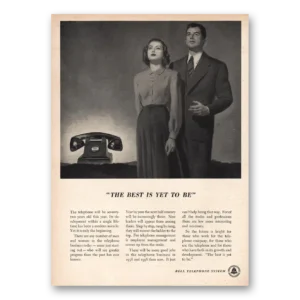 1948 Bell Telephone Print Ad | Best Is Yet