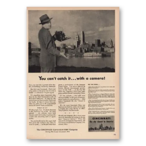 1948 Cincinnati Gas & Electric Print Ad | Cant Catch It With Camera