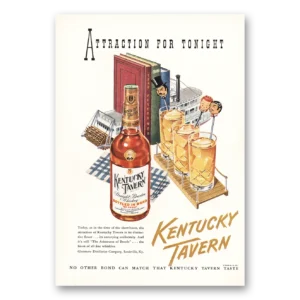 1948 Kentucky Tavern Whiskey Print Ad | Attraction Tonight