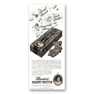 1948 Meadors Peanut Brittle Print Ad | Choicest Peanuts