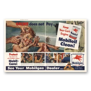 1948 Mobil Print Ad | Grime Does Not Pay