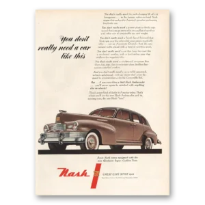 1948 Nash Motors Print Ad | Don’t Really Need Car Like This
