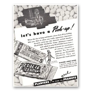 1948 Planters Peanuts Print Ad | Pick Up