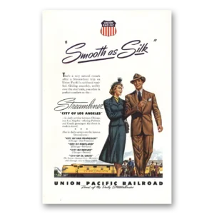 1948 Union Pacific Railroad Print Ad | Smooth Silk