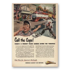 1949 American Railway Car Institute Print Ad | Call The Cops