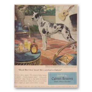 1949 Calvert Reserve Print Ad | Burl Ives