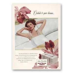 1949 Dan River Sheets Print Ad | Orchids To Your Dreams
