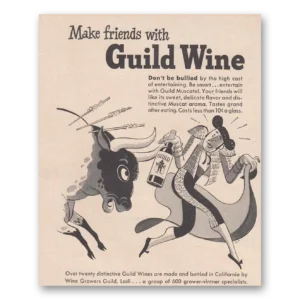 1949 Wine Growers Guild Print Ad | Make Friends
