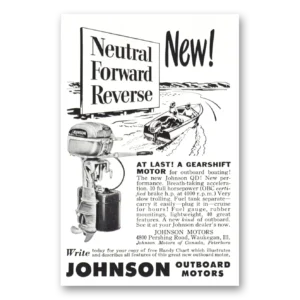1949 Johnson Outboard Motors Print Ad | Neutral Forward
