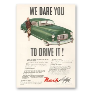 1949 Nash Motors Print Ad | We Dare You