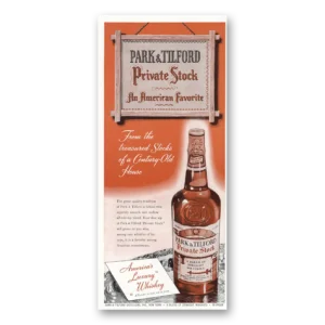 1949 Park & Tilford Private Stock Print Ad | American Favorite