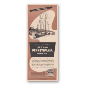 1949 Pennsylvania Motor Oil Print Ad | You Drive