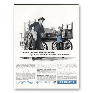 1949 Roebling Print Ad | Golden Gate Bridge