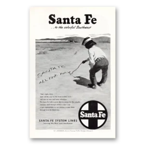 1949 Santa Fe Railway Print Ad | Santa Fe