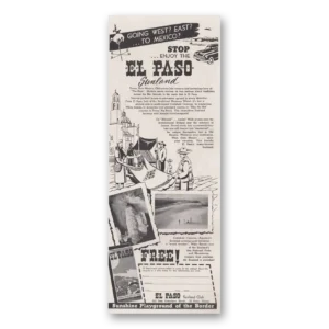 1949 El Paso Texas Print Ad | Going West