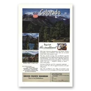 1949 Union Pacific Railroad Print Ad | Colorado