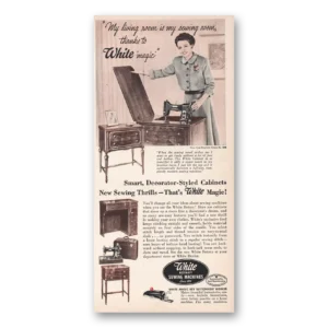 1949 White Sewing Machines Print Ad | White Magic