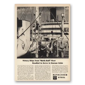 1950 Bethlehem Steel Print Ad | Victory Ships