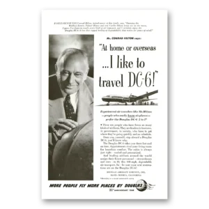 1950 Douglas DC6 Print Ad | Conrad Hilton