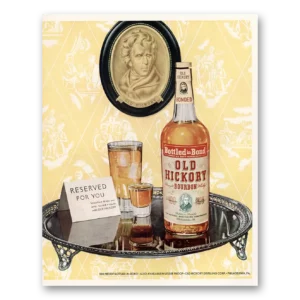 1950 Old Hickory Bourbon Whisky Print Ad | Reserved