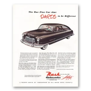 1950 Nash Motors Print Ad | Dares Different