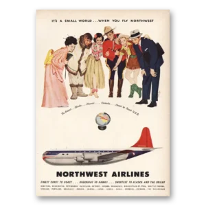 1950 Northwest Airlines Print Ad | Small World When You Fly Northwest