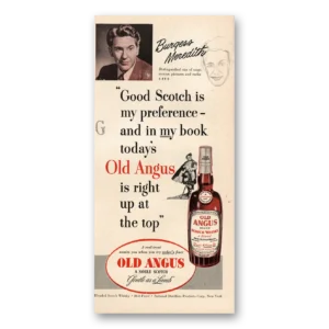 1950 Old Angus Whisky Print Ad | Burgess Meredith