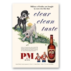 1950 PM Whiskey Print Ad | Clear Clean Taste