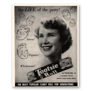 1950 Tootsie Rolls Print Ad | Life Party