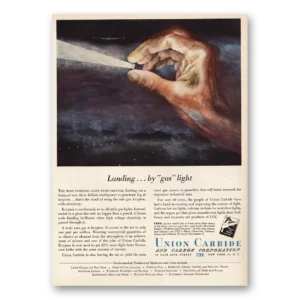 1950 Union Carbide Print Ad | Landing By Gas Light