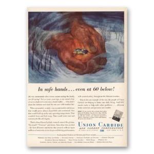 1950 Union Carbide Print Ad | In Safe Hands