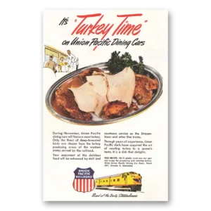 1950 Union Pacific Railroad Print Ad | Turkey Time